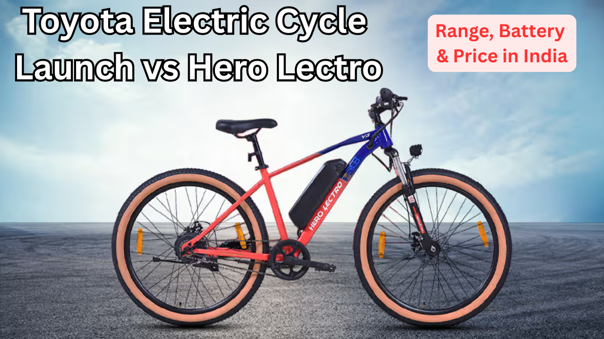 Toyota Electric Cycle Launch vs Hero Lectro: Range, Battery & Price in India