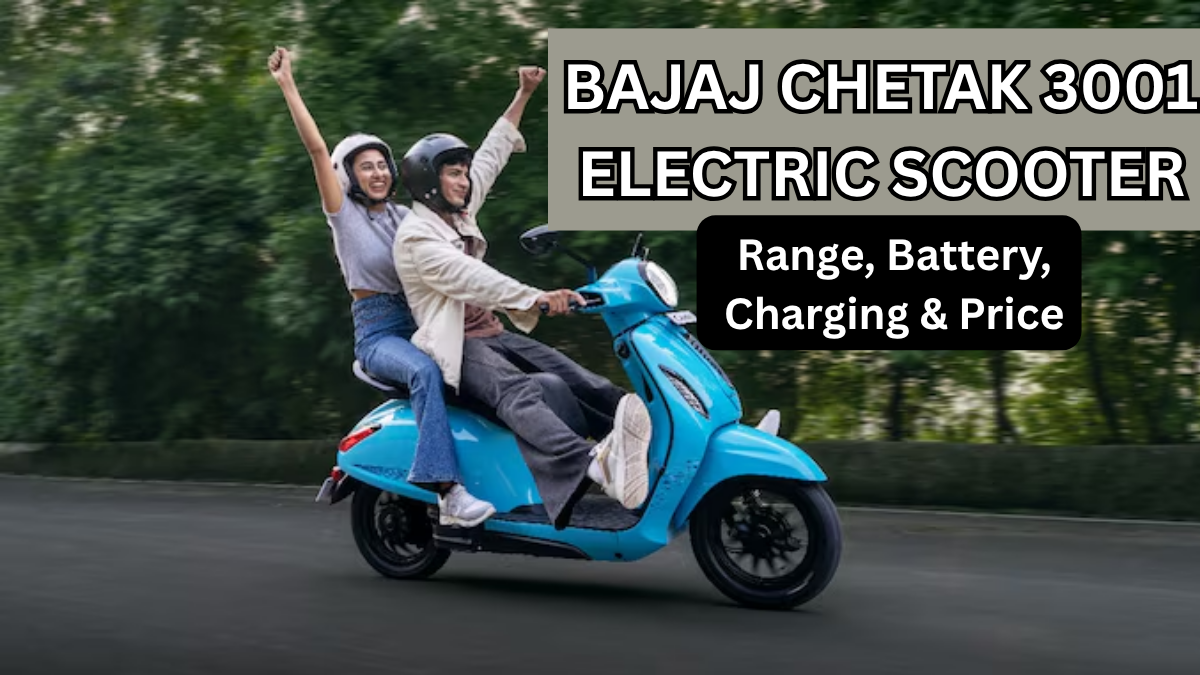 Bajaj Chetak 3001 Electric Scooter (Oct 2025): Range, Battery, Charging & Price
