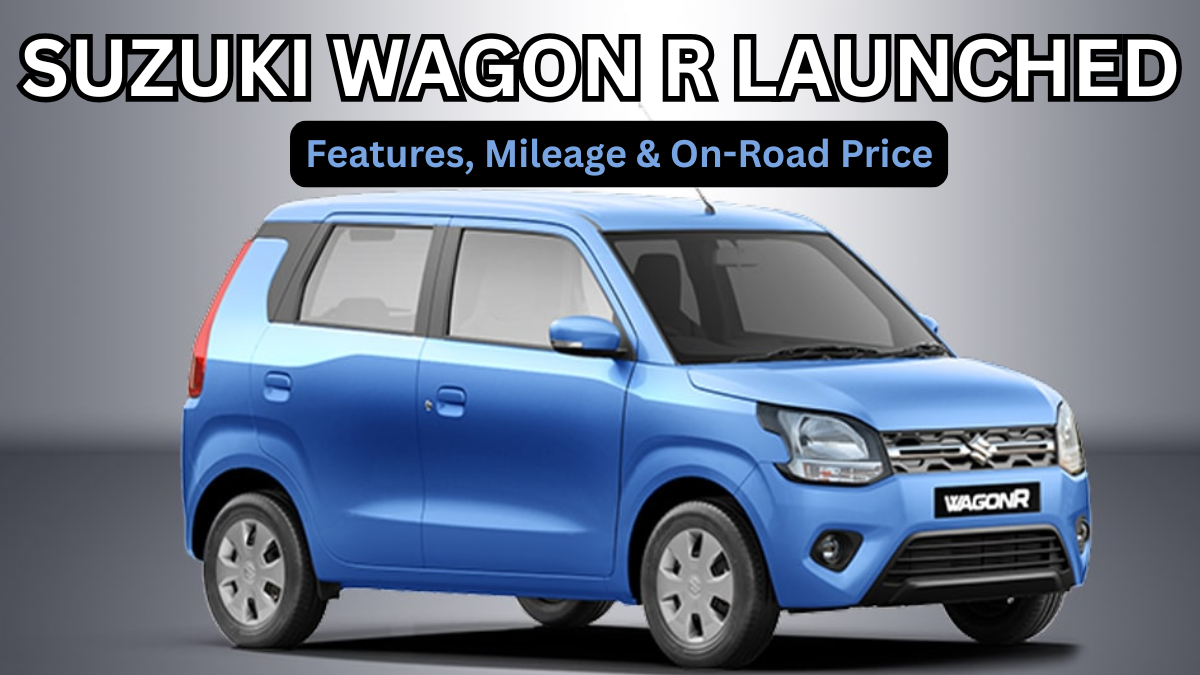 Suzuki Wagon R 2025 Launched: Features, Mileage & On-Road Price