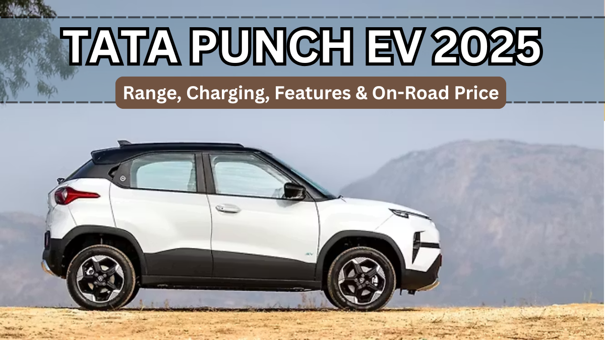 Tata Punch EV 2025: Range, Charging, Features & On-Road Price