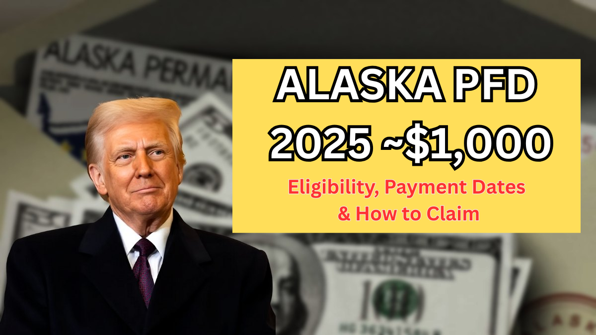 Alaska PFD 2025 (~$1,000): Eligibility, Payment Dates & How to Claim