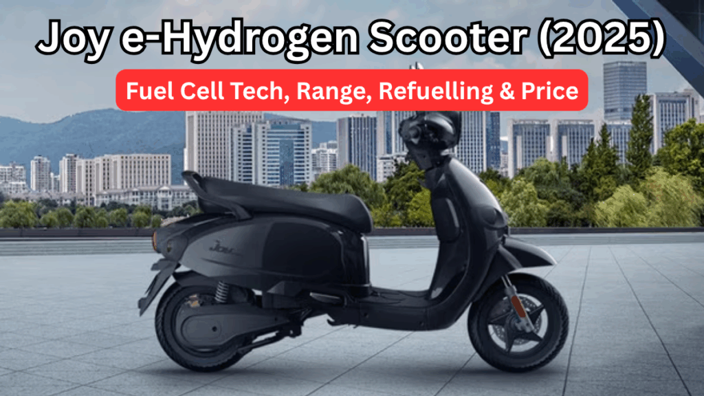 Joy e-Hydrogen Scooter (2025): Fuel Cell Tech, Range, Refuelling & Price