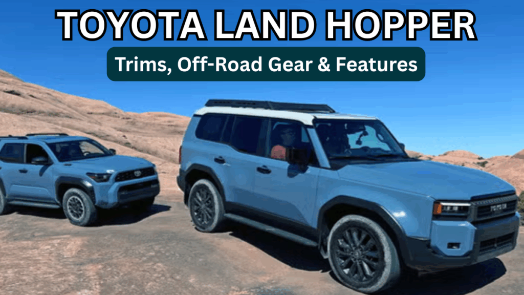 Toyota Land Hopper 2025 USA Price: Trims, Off-Road Gear & Features