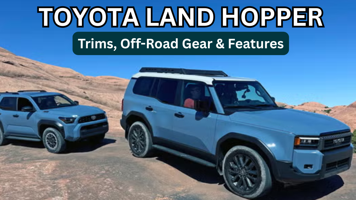 Toyota Land Hopper 2025 USA Price: Trims, Off-Road Gear & Features