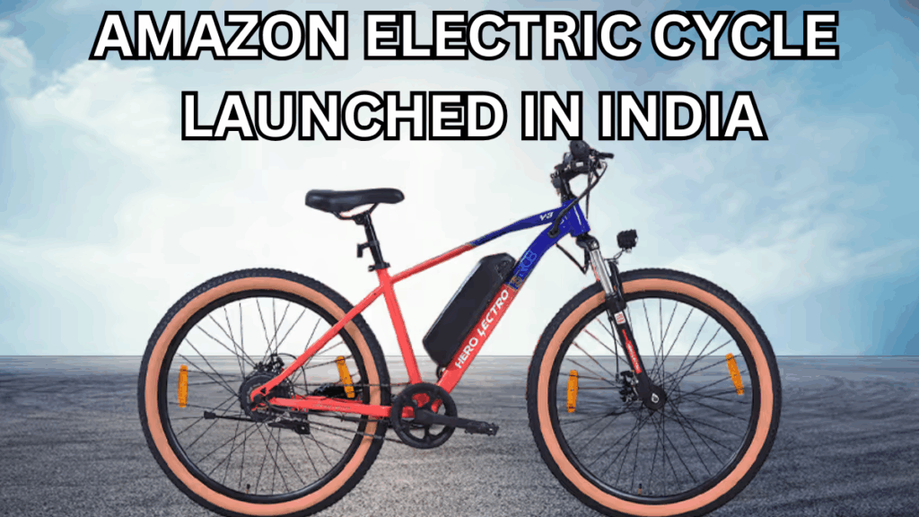 Amazon Electric Cycle Launched in India: Range, Features & Launch Price