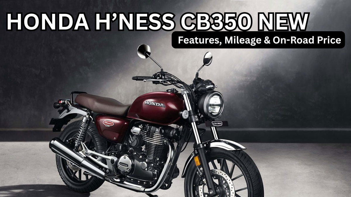 Honda H’ness CB350 New (2025): Features, Mileage & On-Road Price