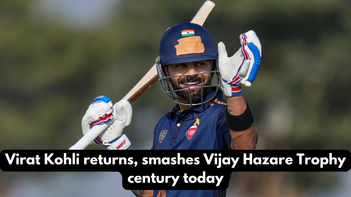 Virat Kohli returns, smashes Vijay Hazare Trophy century today