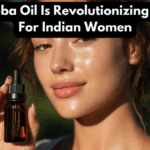 Why Jojoba Oil Is Revolutionizing Skincare For Indian Women