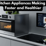Smart Kitchen Appliances Making Cooking Faster and Healthier