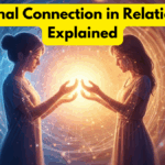 Emotional Connection in Relationships Explained